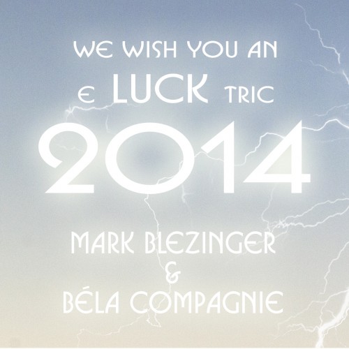 We wish you all an e luck tric 2014